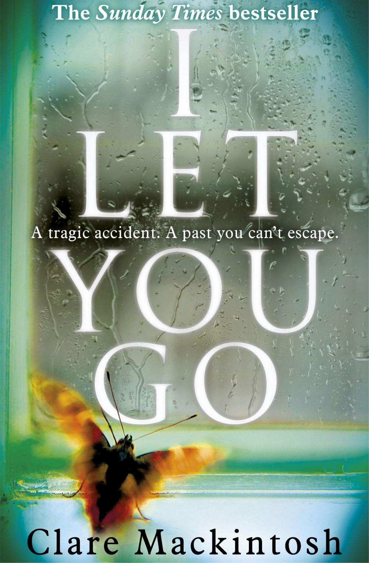 I Let You Go by Clare Mackintosh book cover