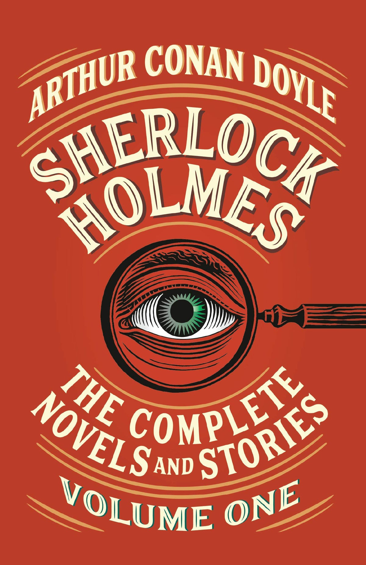 Sherlock Holmes: The Complete Novels and Stories ( Volume One ) book cover