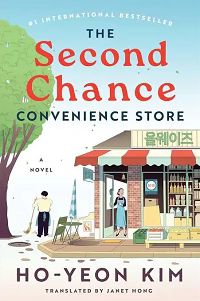 The Second Chance Convenience Store by Kim Ho-yeon