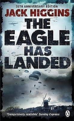 The Eagle Has Landed By Jack Higgins