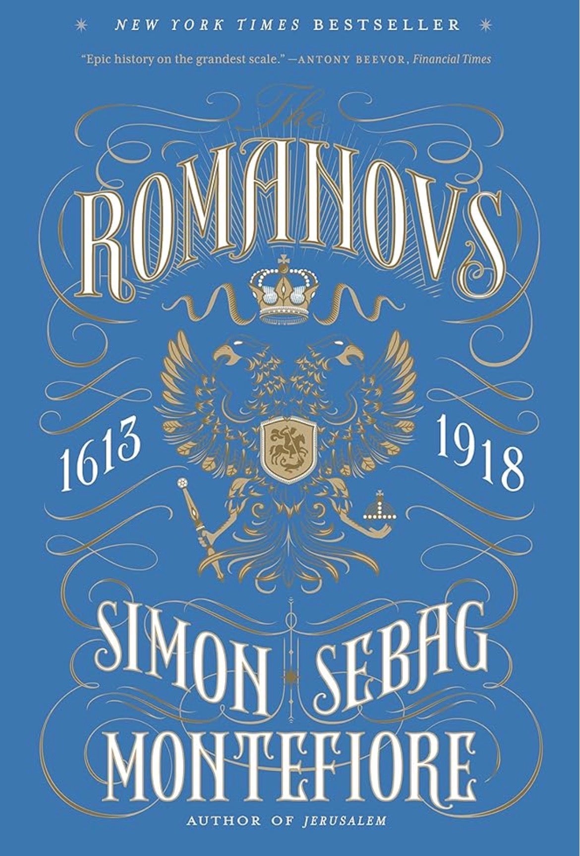 The Romanovs: 1613–1918
By Simon Sebag Montefiore
