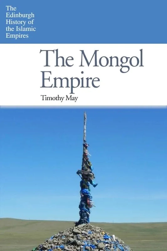 The Mongol Empire by Dr May book cover