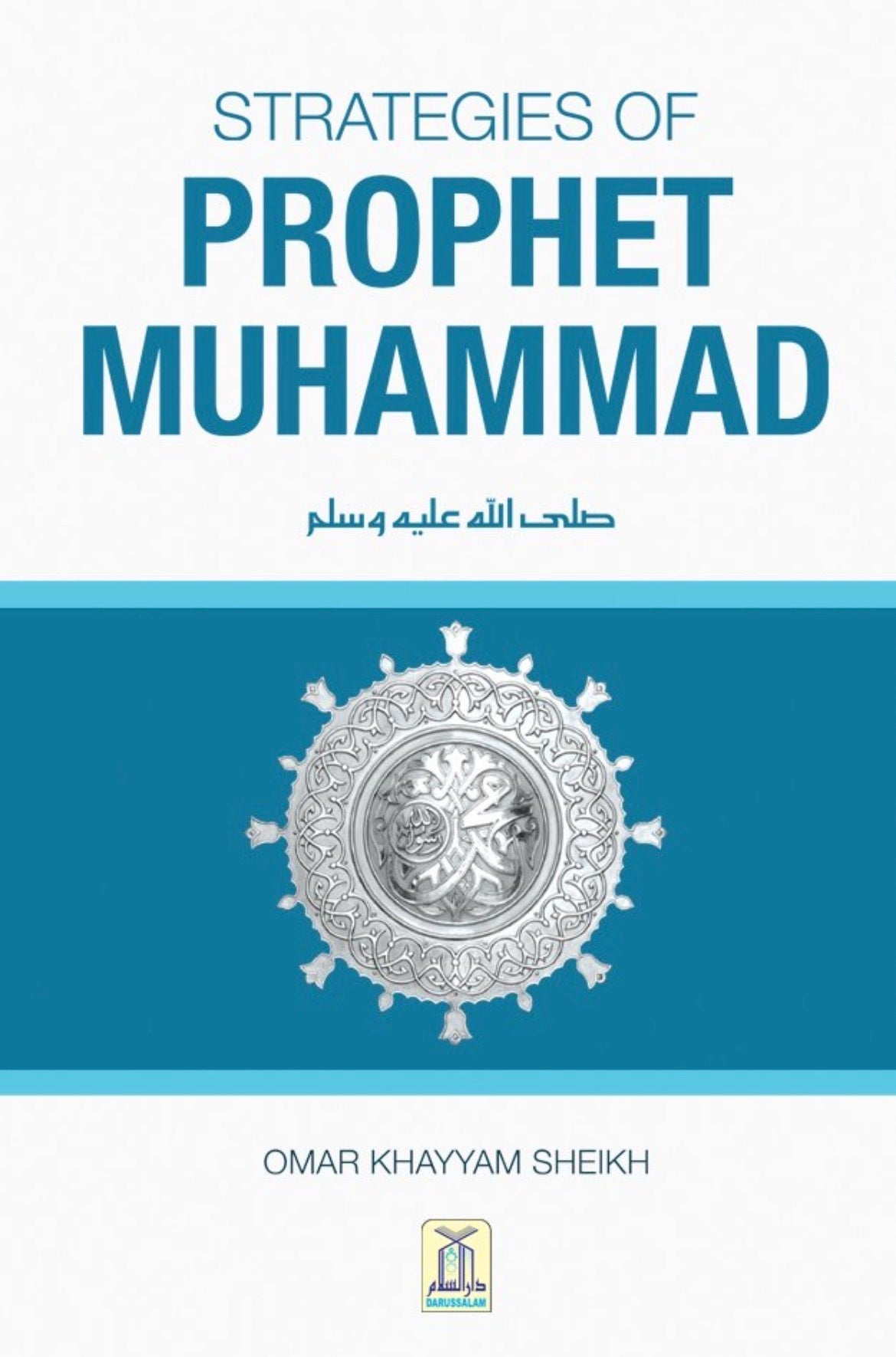Strategies of Prophet Muhammad by Omar Khayyam Sheikh book cover