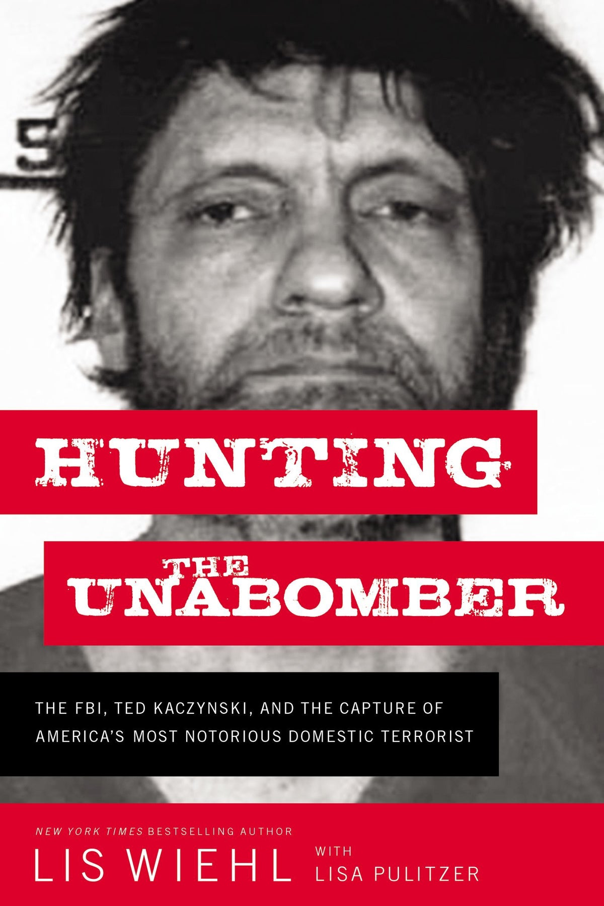 Hunting the Unabomber by Lis Wiehl book cover