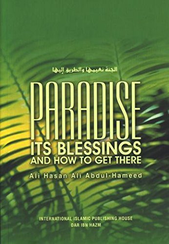 Paradise: Its Blessings and How to Get There by Ali Hasan al-Athari book cover