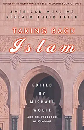 Taking Back Islam: American Muslims Reclaim Their Faith book cover