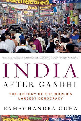 India After Gandhi by Ramachandra Guha