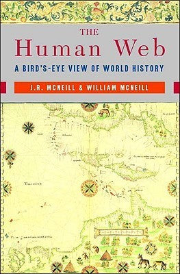The Human Web: a Birds-Eye View of World History