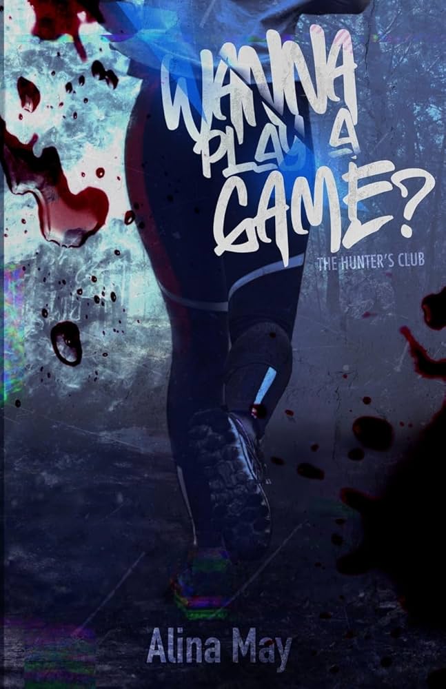 Wanna Play a Game? Book by Alina May book cover