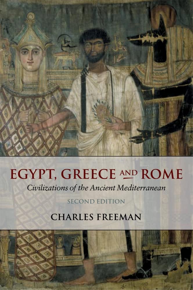 Egypt, Greece, and Rome: Civilizations of the Ancient Mediterranean