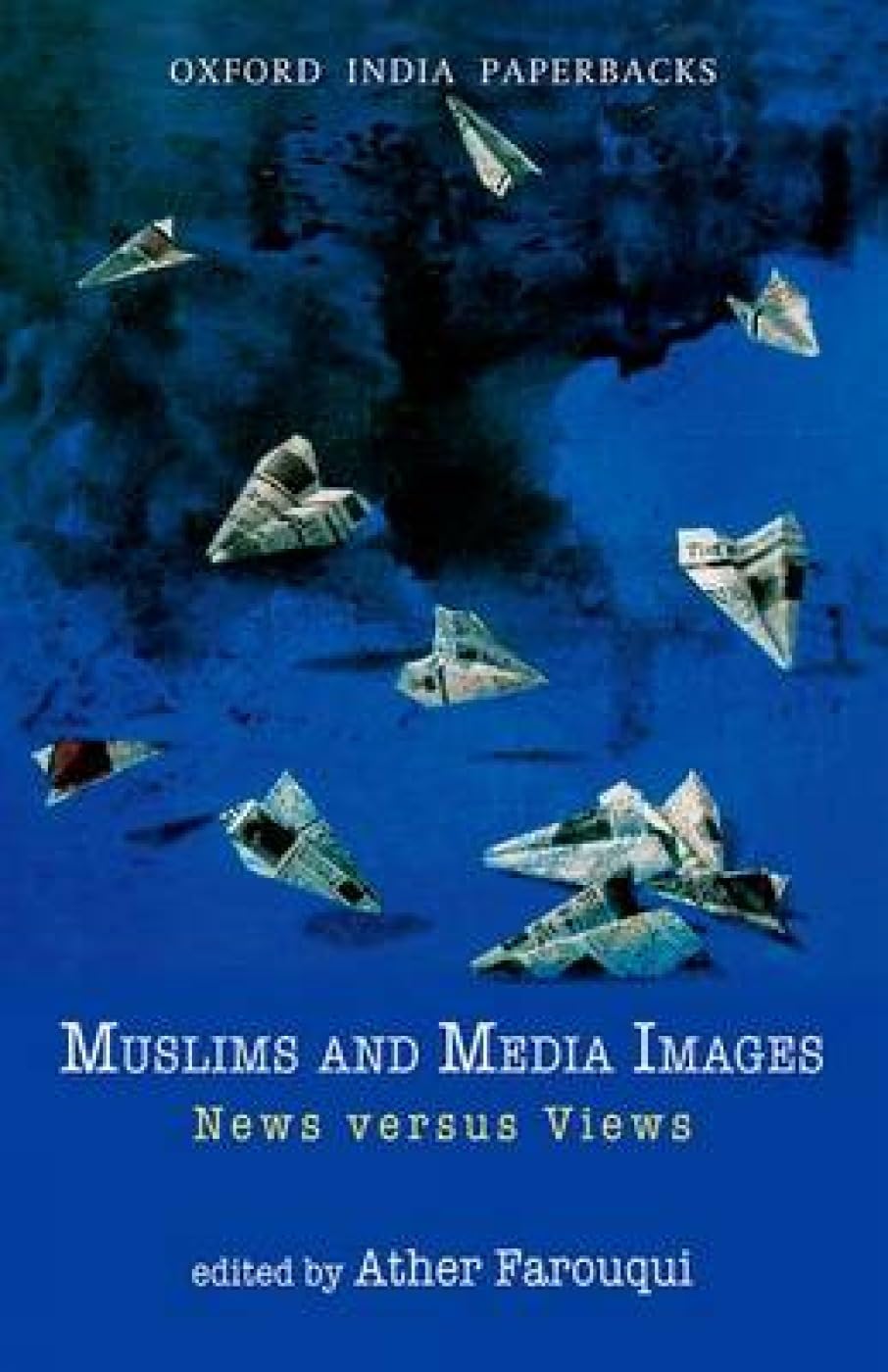 Muslims and Media Images: News versus Views by Ather Farouqui book cover