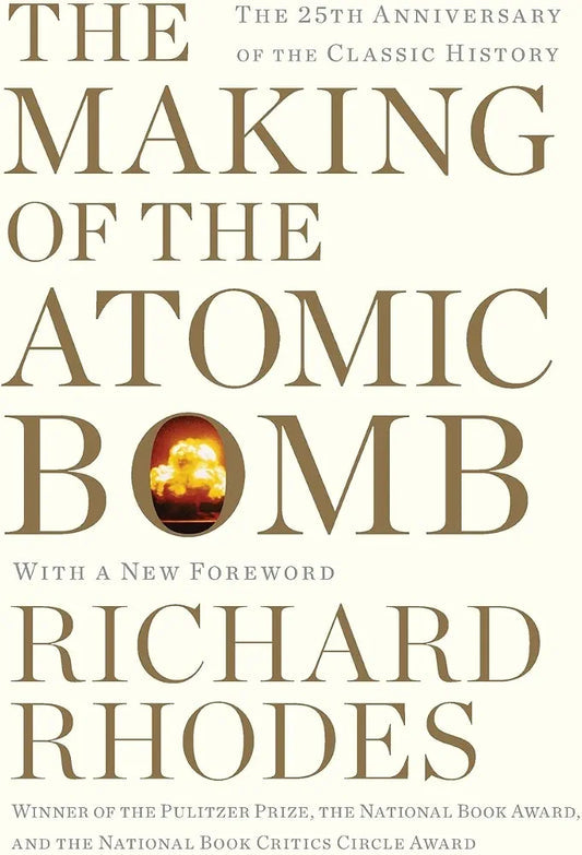 The Making of the Atomic Bomb by Richard Rhodes book cover