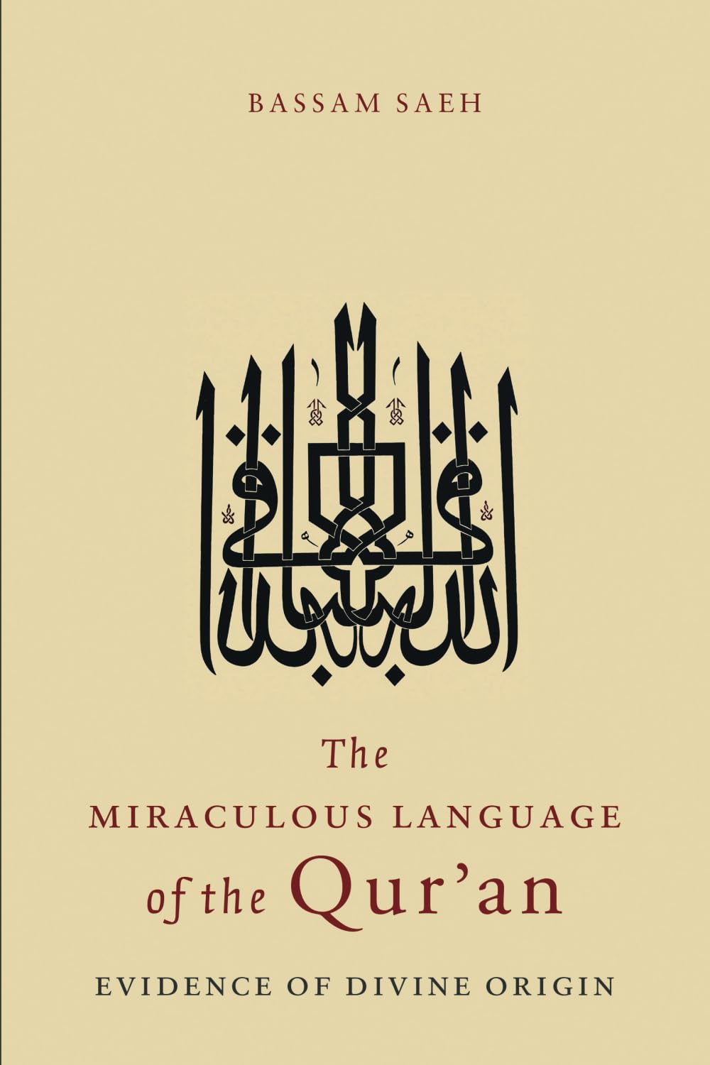 The Miraculous Language of the Qur'an by Bassam Saeh book cover