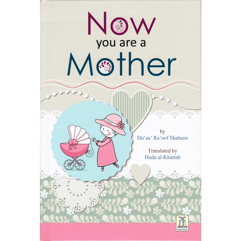 Now You are a Mother by Du'aa' Ra'oof Shaheen book cover