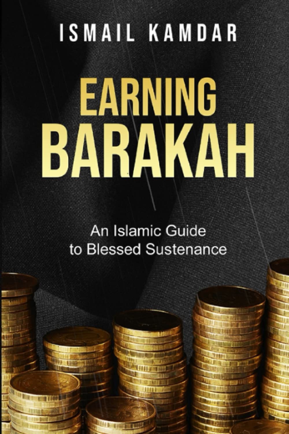 Earning Barakah by Ismail Kamdar book cover