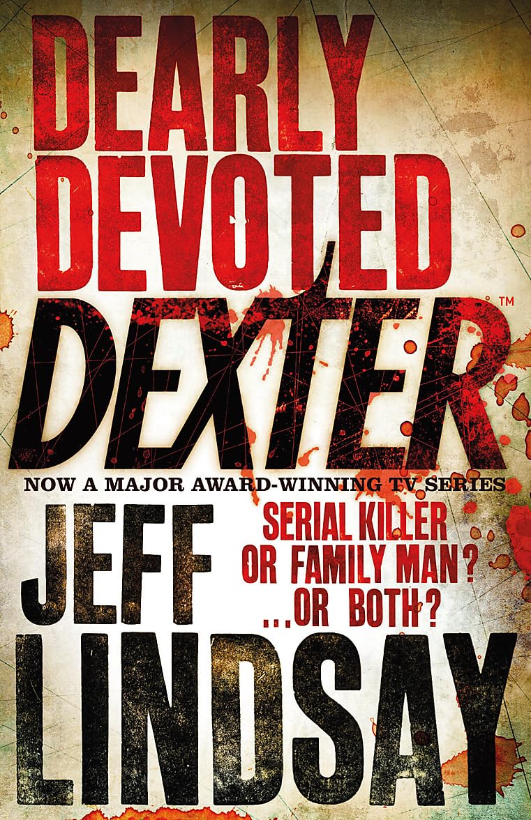 Dearly Devoted Dexter Novel by Jeff Lindsay book cover