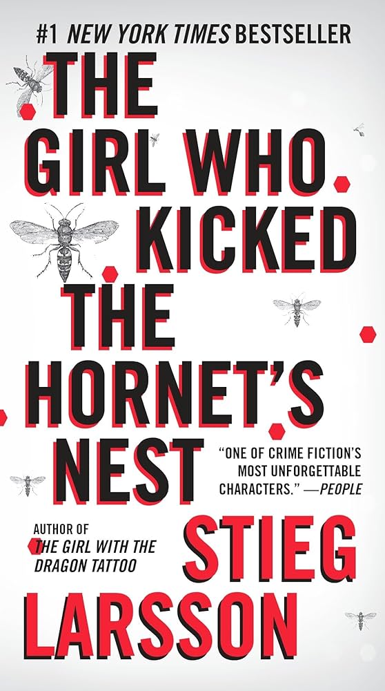 The Girl Who Kicked the Hornets' Nest Novel by Stieg Larsson book cover