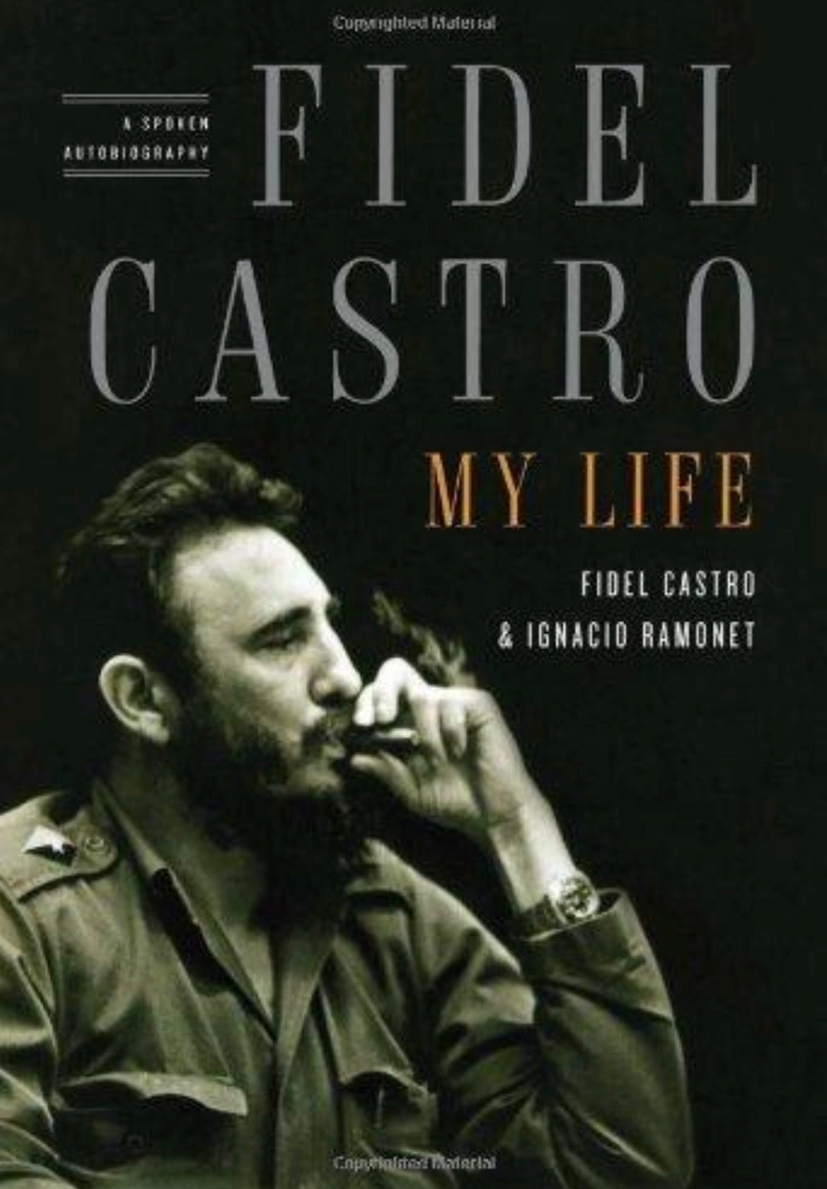 Castro: My Life
By Fidel Castro