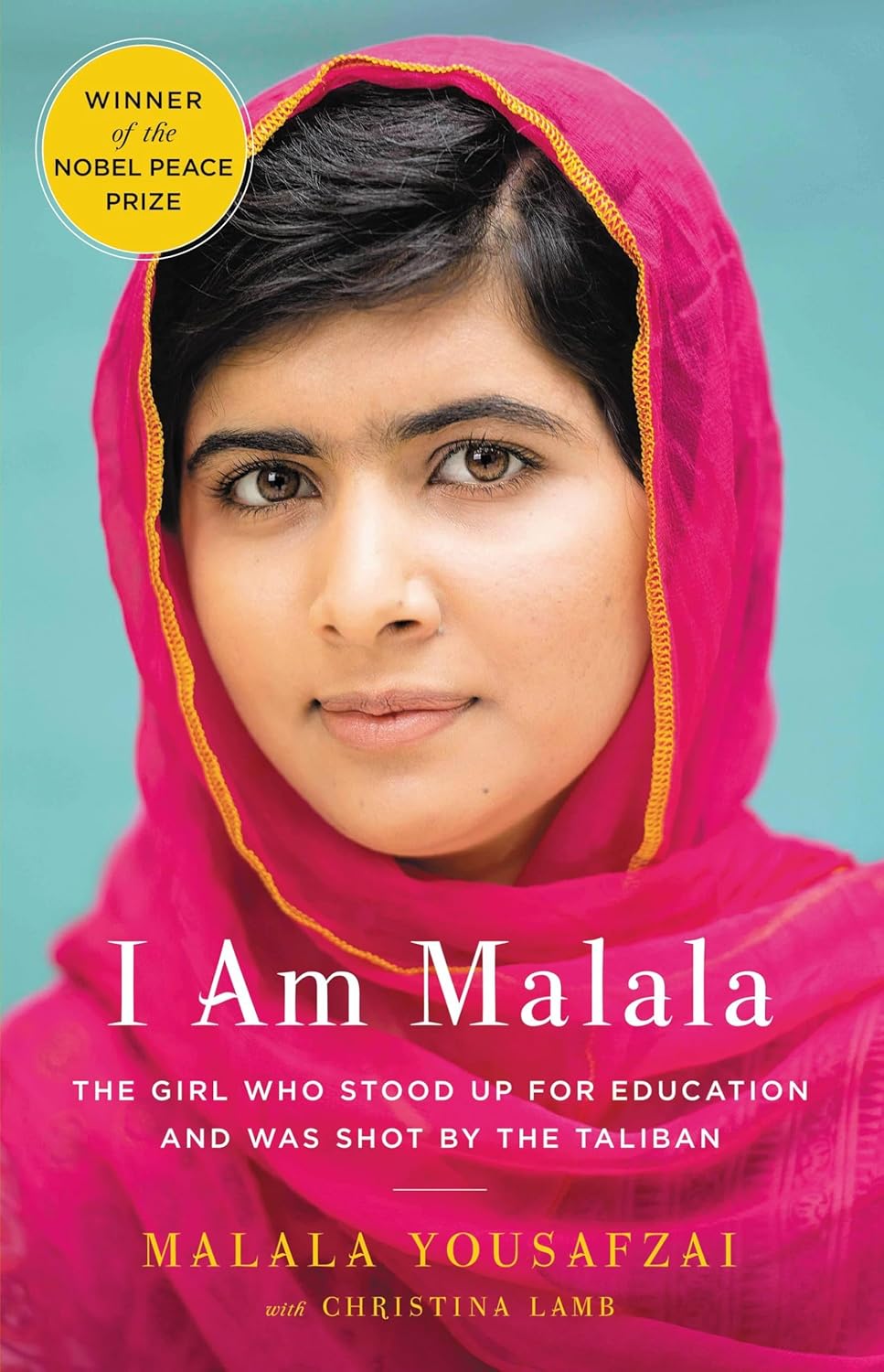 I Am Malala by By Malala Yousafzai with Christina Lamb