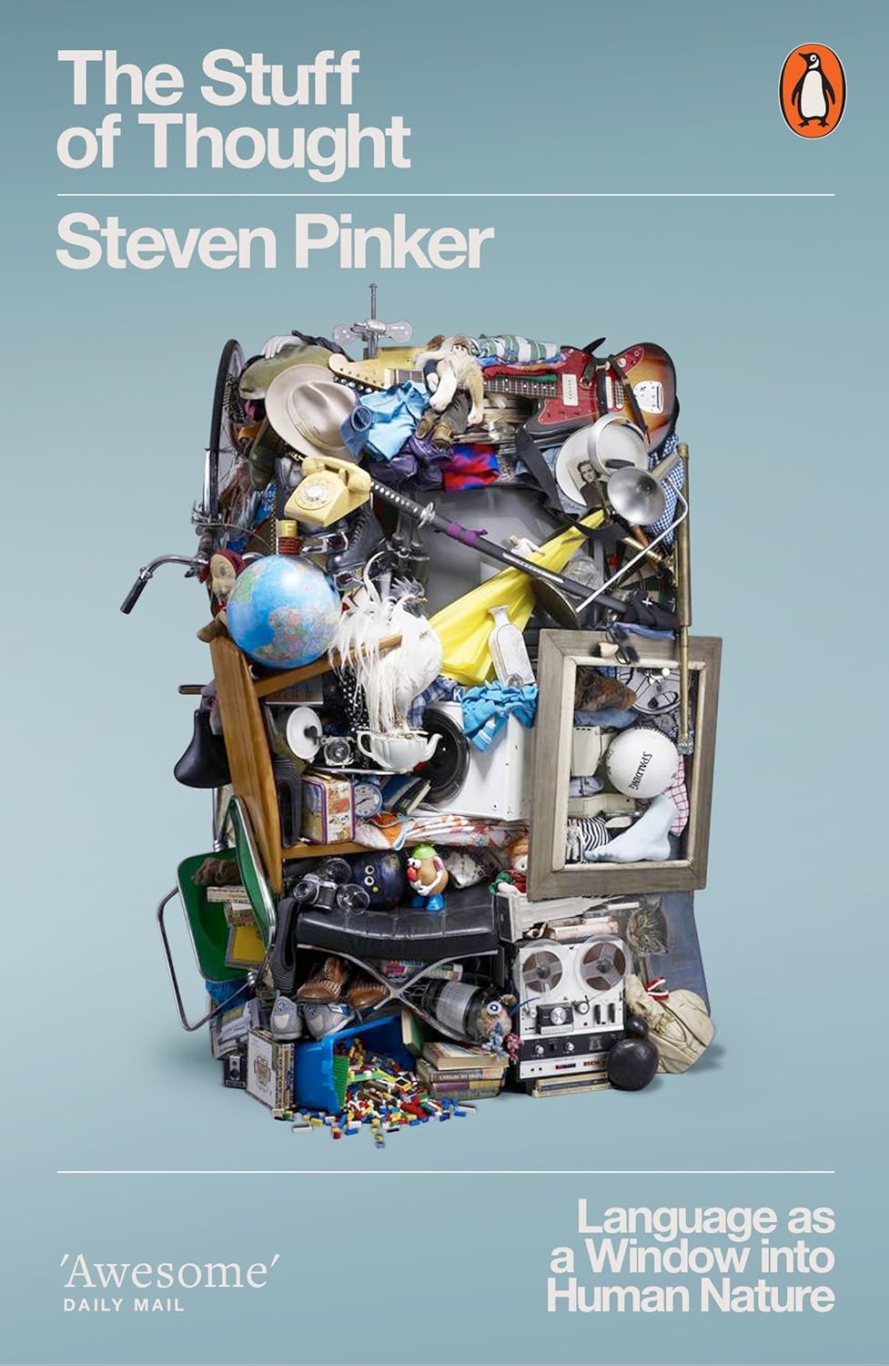 The Stuff of Thought: Language as a Window Into Human Nature by Steven Pinker