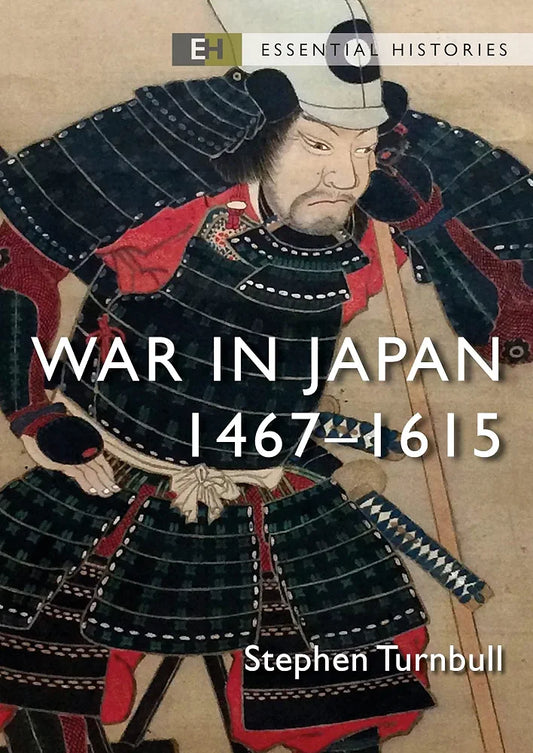 War in Japan 1467-1615 by Stephen Turnbull book cover
