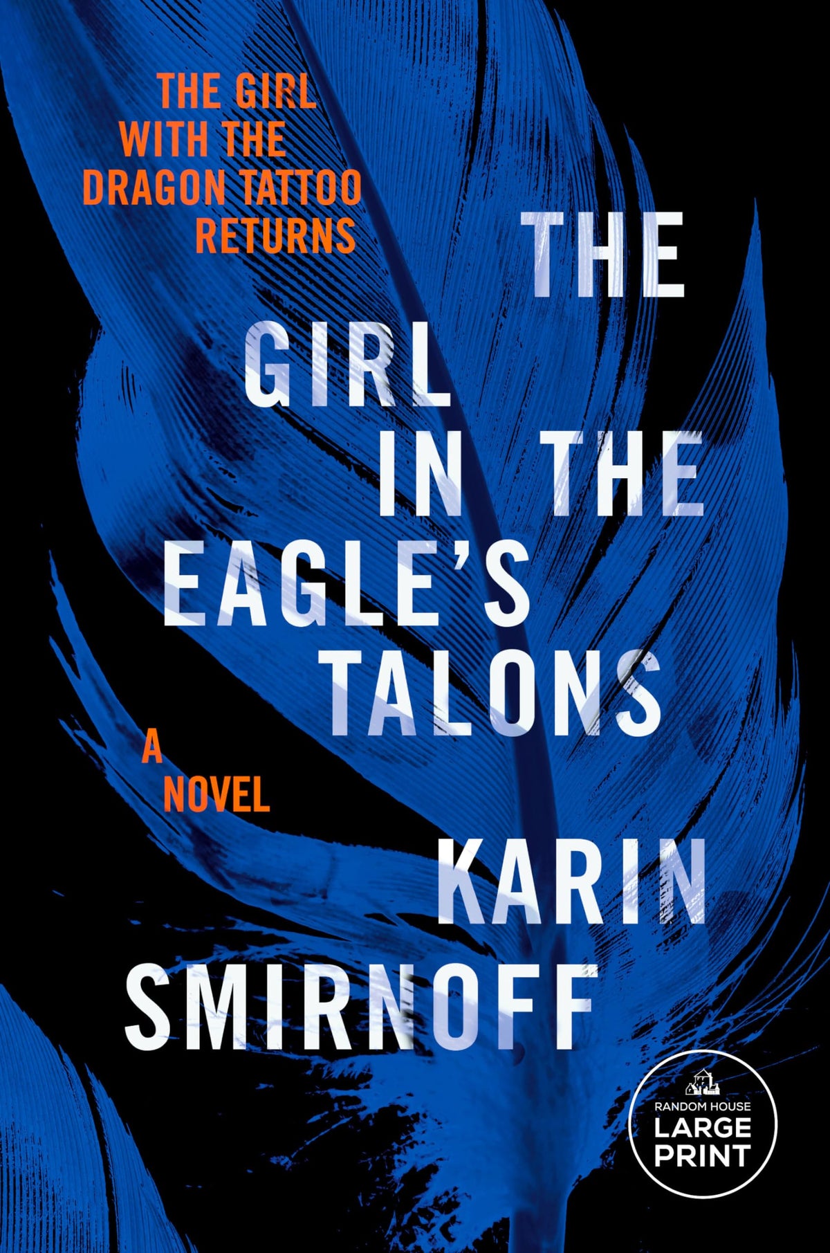 The Girl in the Eagle's Talons: A Lisbeth Salander Novel Book by Karin Smirnoff book cover