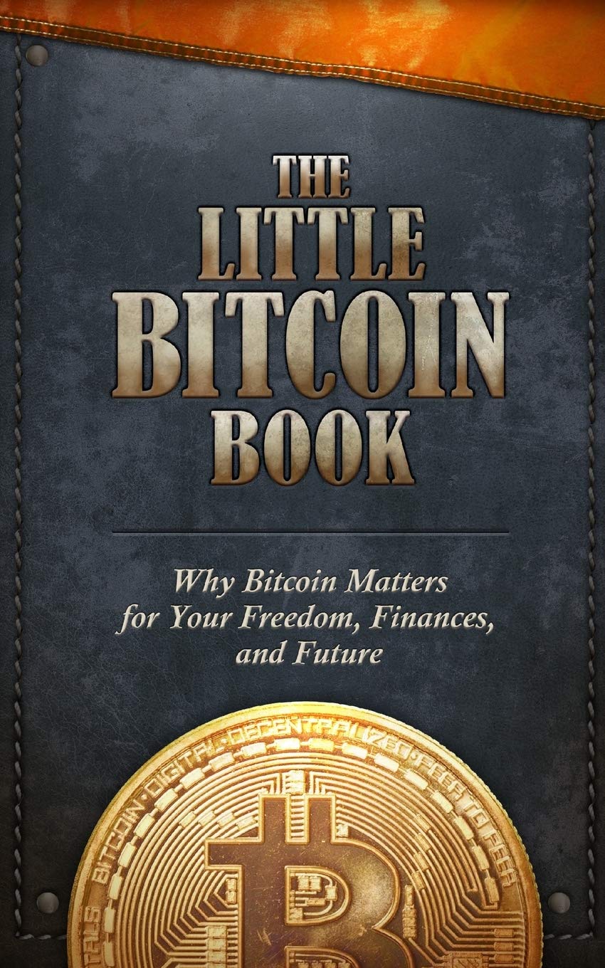 The Little Bitcoin Book by Jason Williams