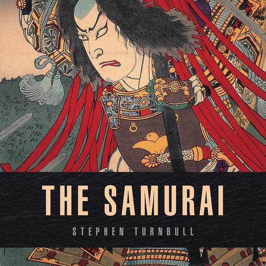 The Samurai: A Military History by Stephen Turnbull book cover