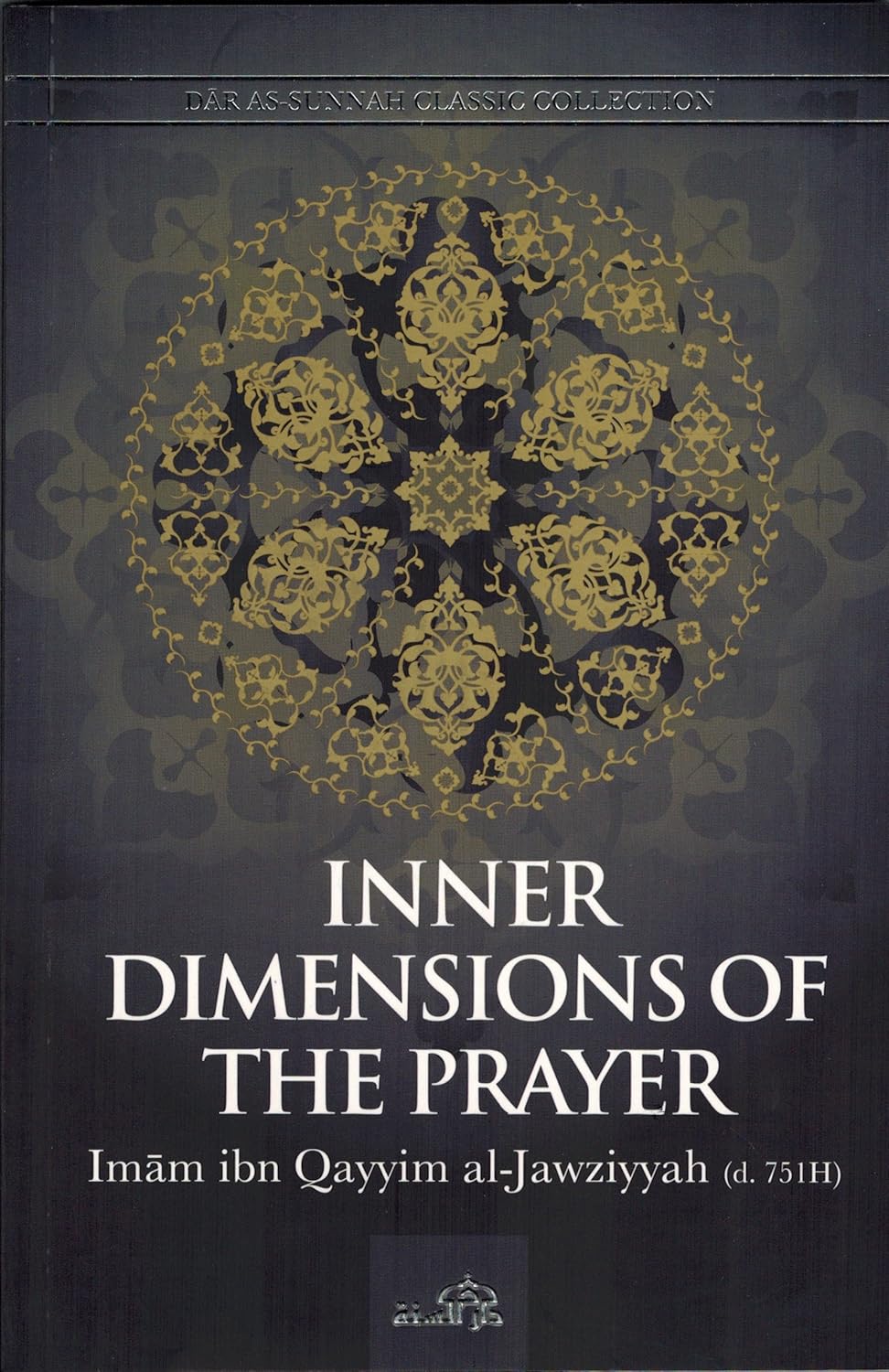 Inner Dimensions of the Prayer by Imam Ibn Qayyim al-Jawziyya book cover