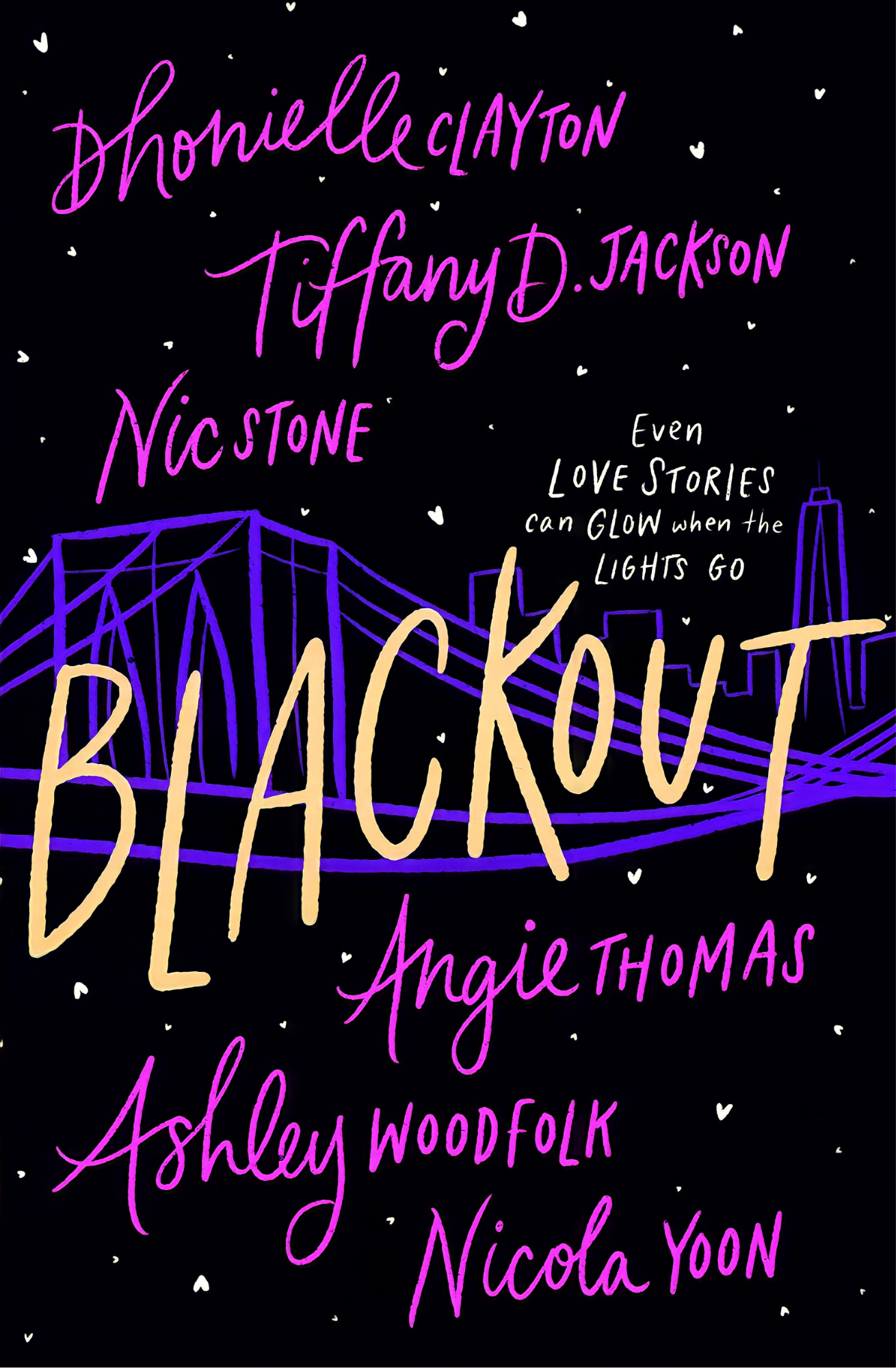Blackout by Dhonielle Clayton Tiffany D. Jackson Nic Stone Angie Thomas Ashley Woodfolk Nicola Yoon