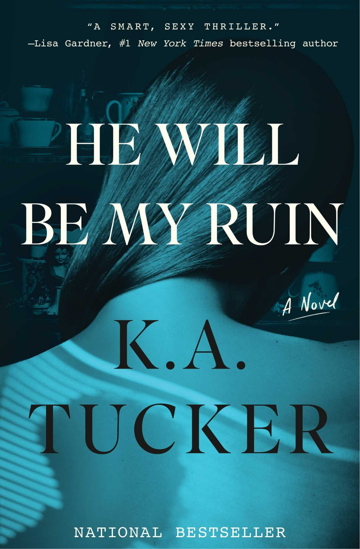 He Will Be My Ruin by K.A. Tucker book cover