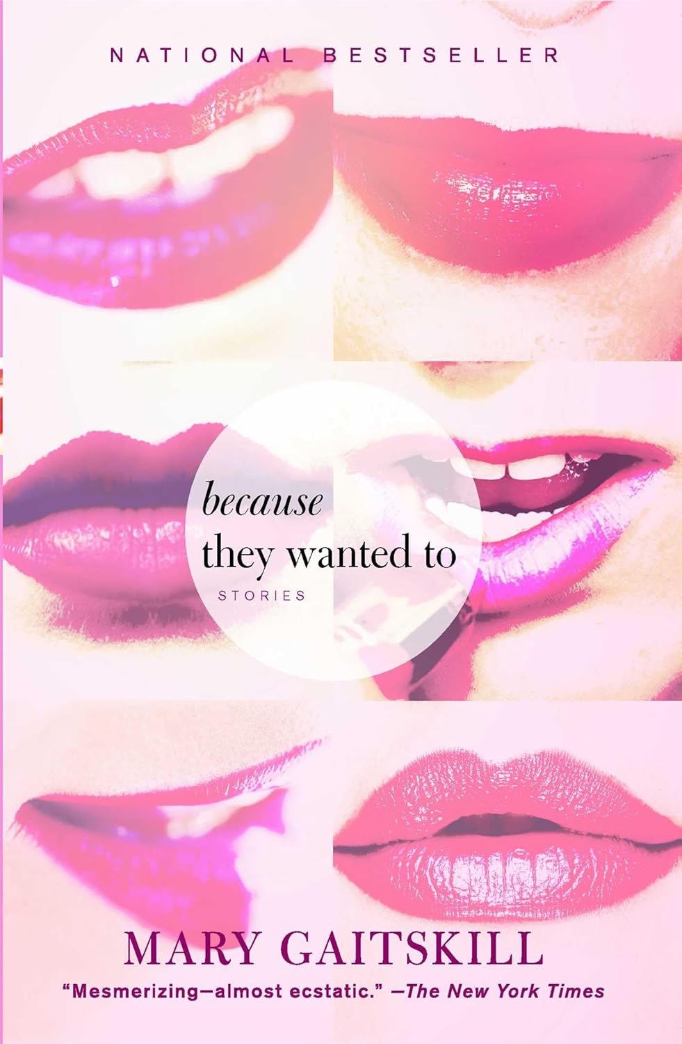 Because They Wanted To Book by Mary Gaitskill