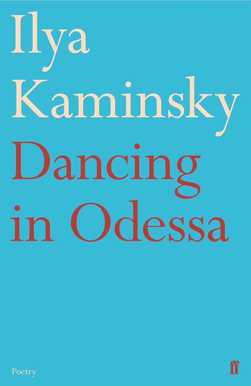 Dancing in Odessa Book by Ilya Kaminsky