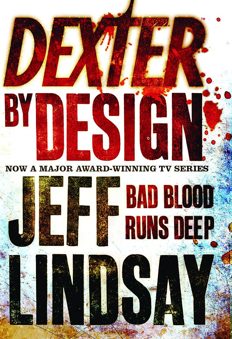 Dexter by Design Novel by Jeff Lindsay book cover