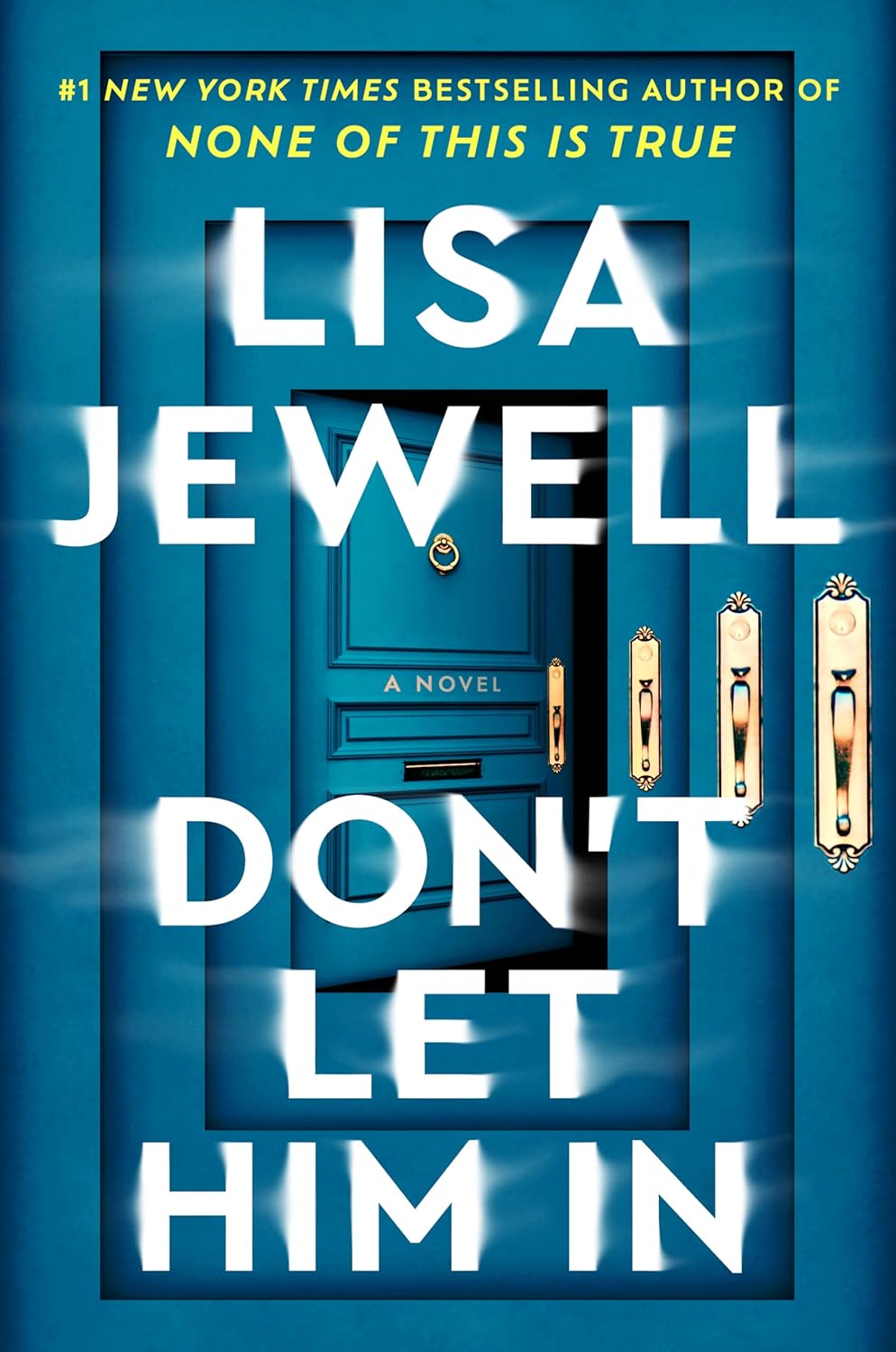 Don't Let Him In: A Novel Book by Lisa Jewell book cover
