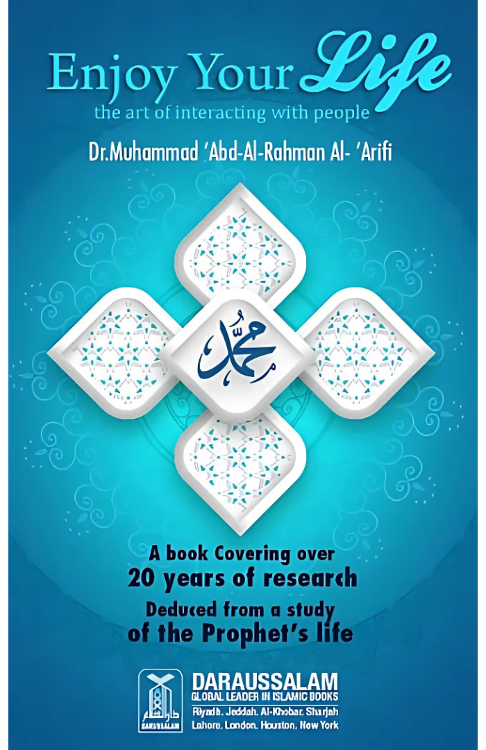 Enjoy Your Life Book by Dr. Muhammad 'Abd Al-Rahman Al-'Arifi book cover