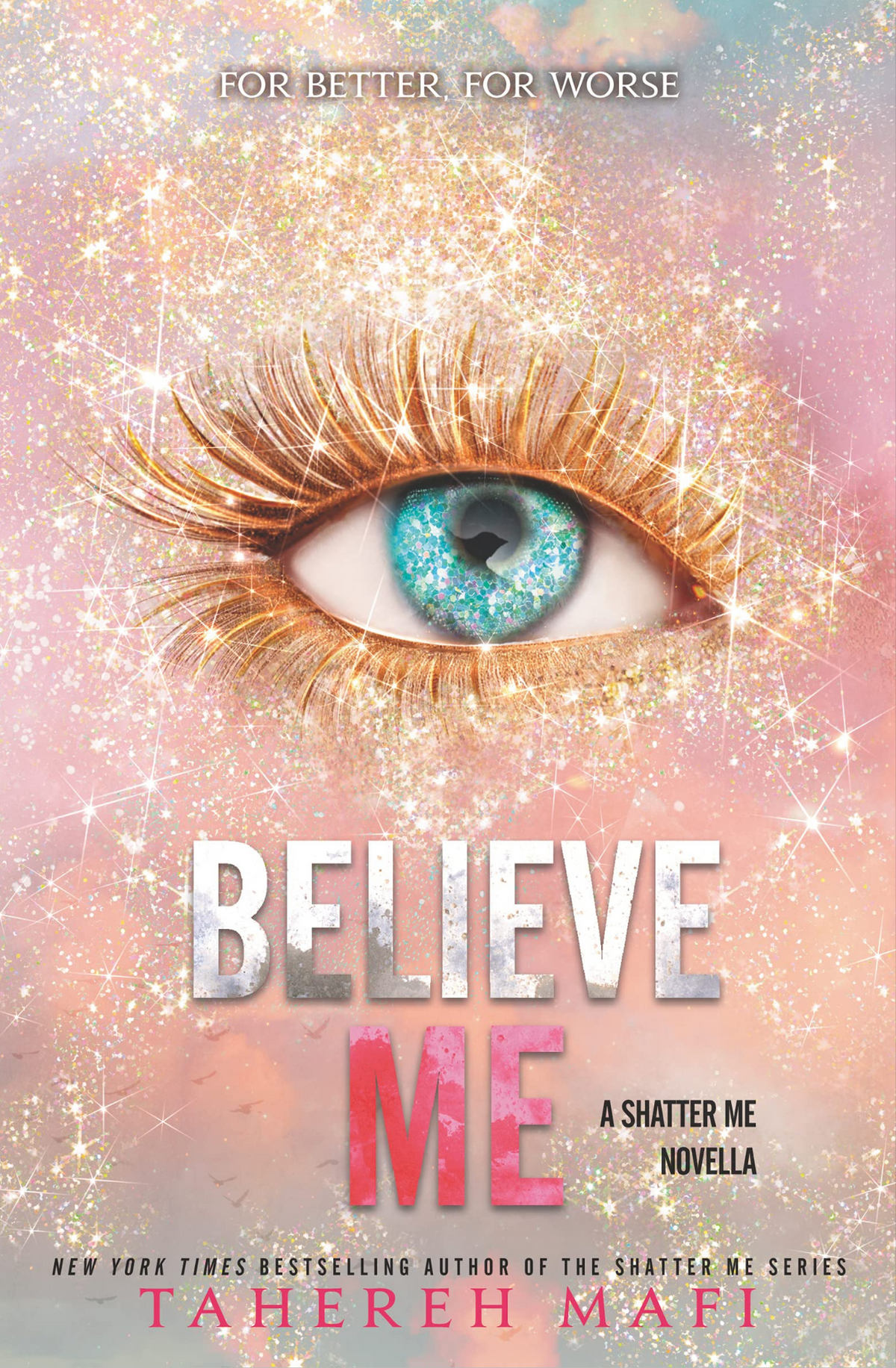 Believe Me Book by Tahereh Mafi book cover