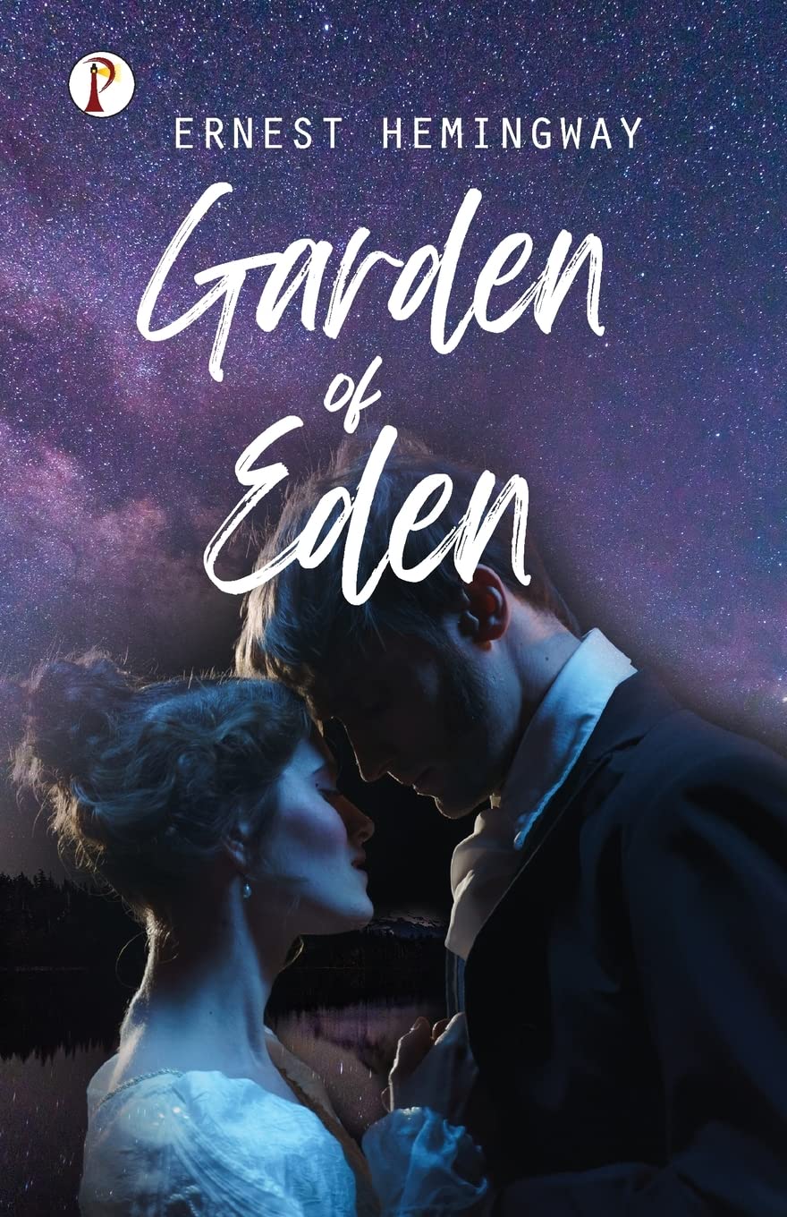 The Garden of Eden Novel by Ernest Hemingway book cover