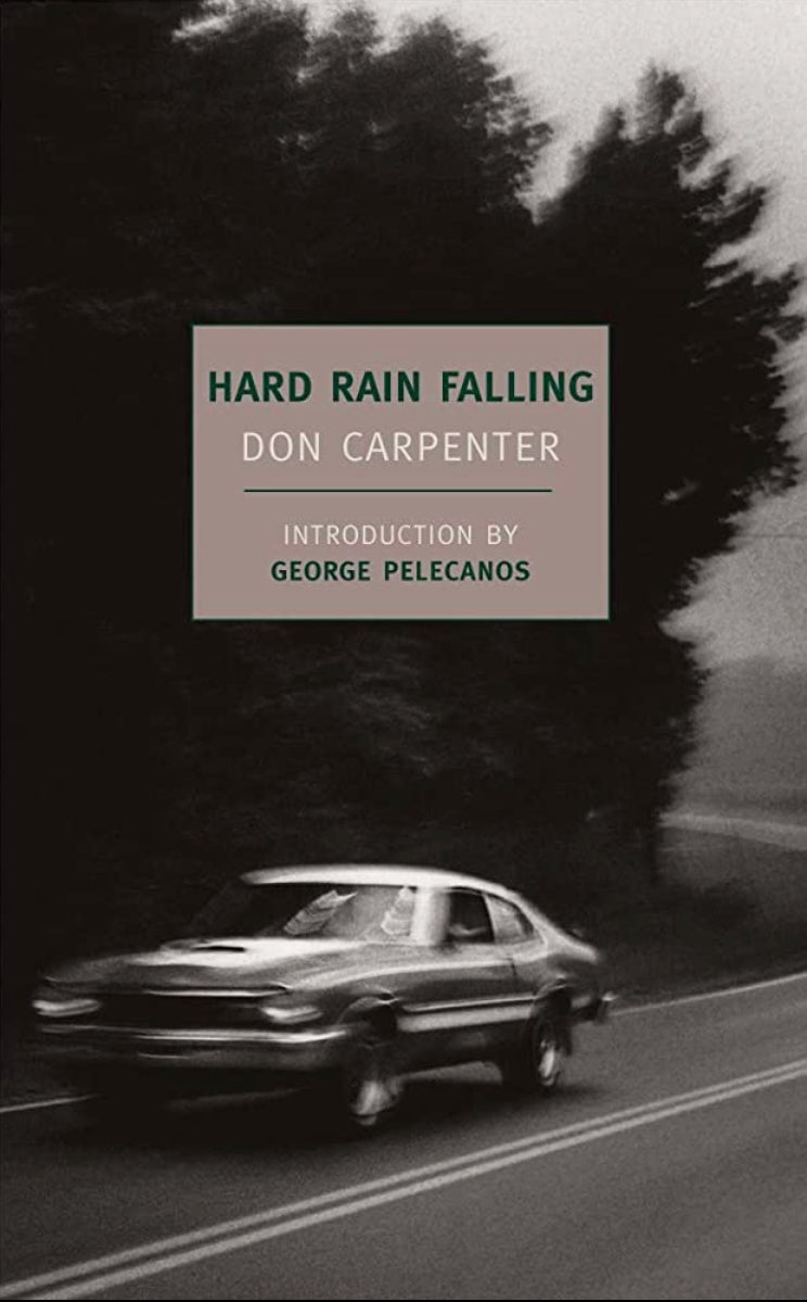 Hard Rain Falling Novel by Don Carpenter book cover