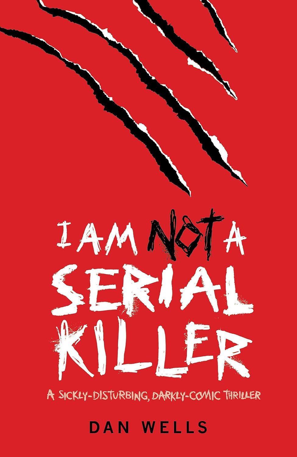 I Am Not a Serial Killer Novel by Dan Wells book cover