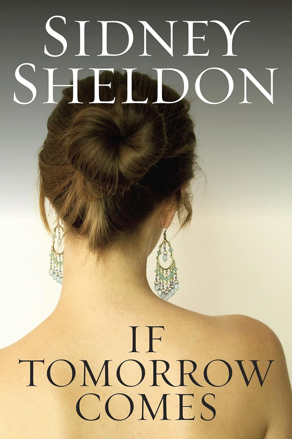 If Tomorrow Comes Novel by Sidney Sheldon book cover