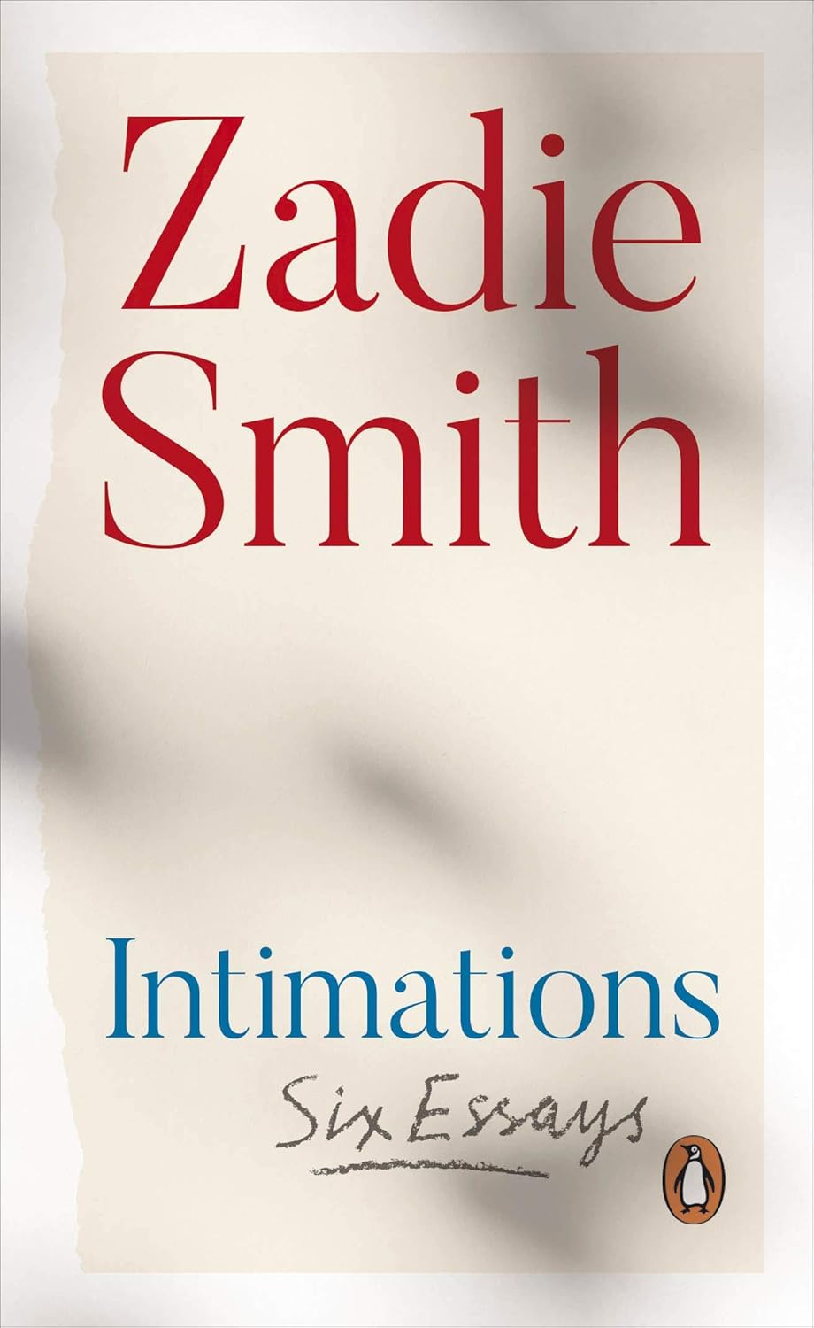 Intimations: Six Essays Book by Zadie Smith