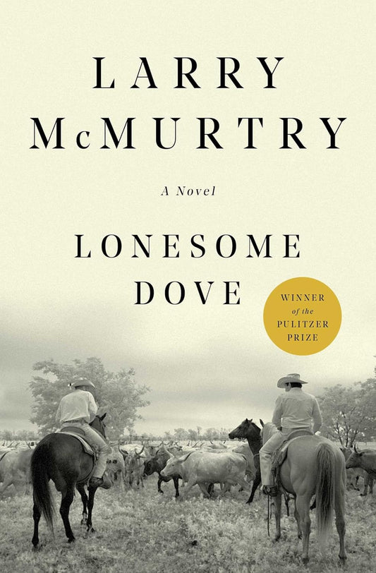 Lonesome Dove Novel by Larry McMurtry