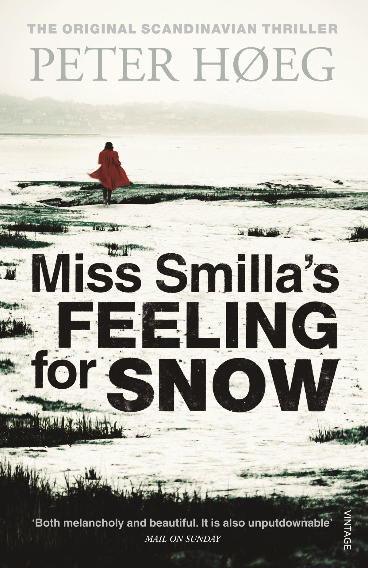 Miss Smilla's Feeling for Snow Novel by Peter Høeg book cover
