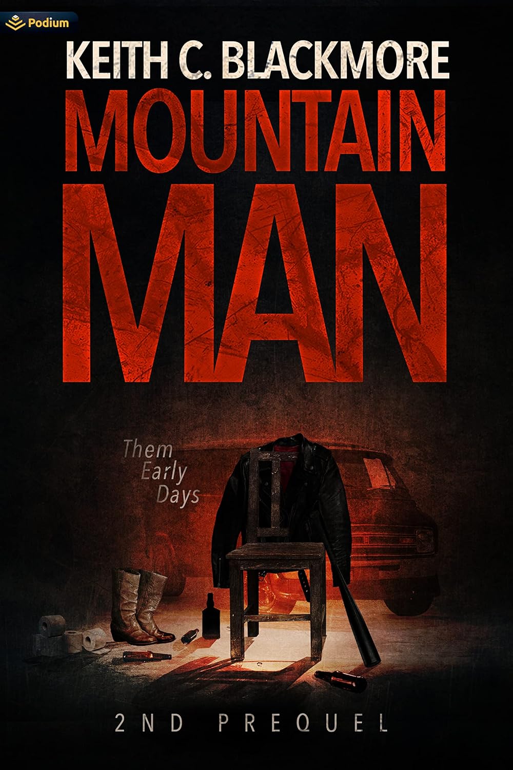 Mountain Man 2nd Prequel: Them Early Days Book by Keith Blackmore book cover