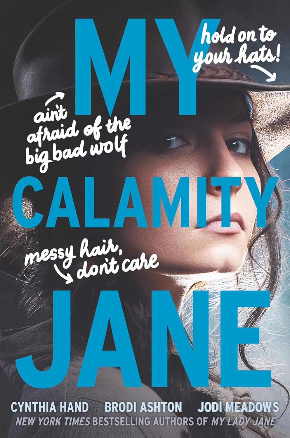 My Calamity Jane (The Lady Janies) by Cynthia Hand, Brodi Ashton, Jodi Meadows