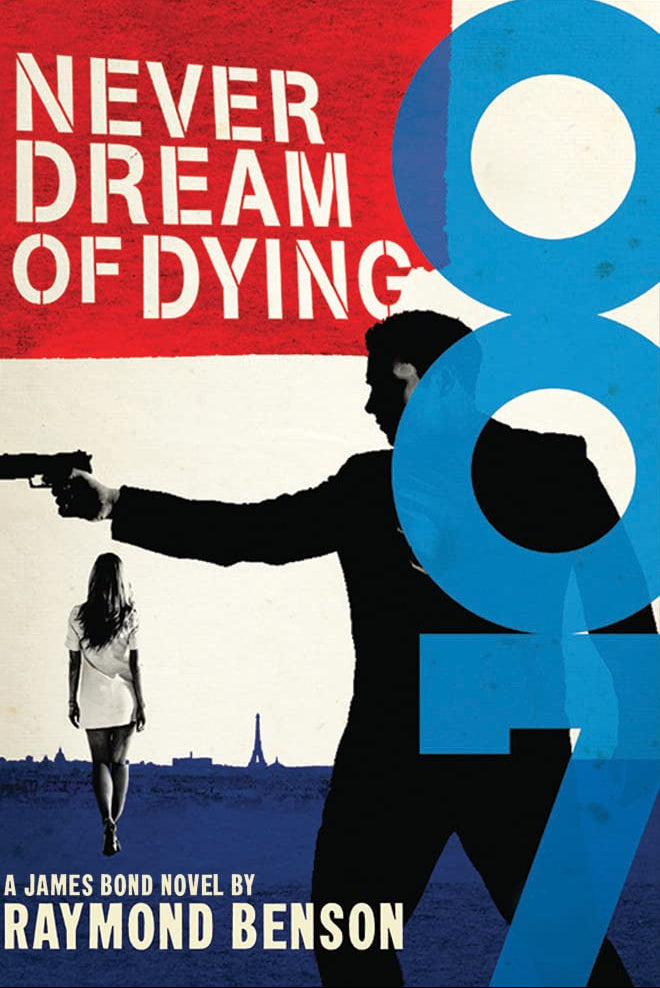 Never Dream of Dying Novel by Raymond Benson book cover