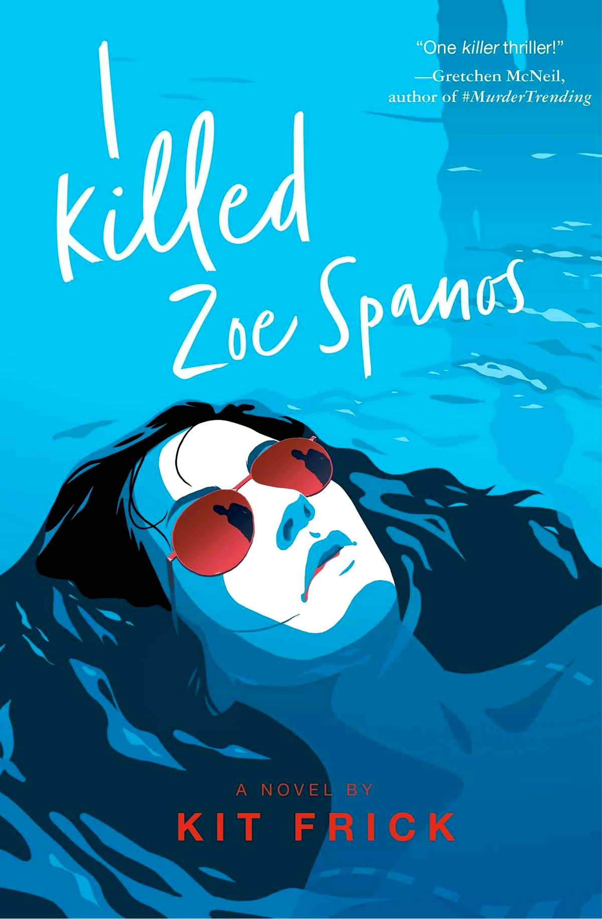 I Killed Zoe Spanos by Kit Frick book cover