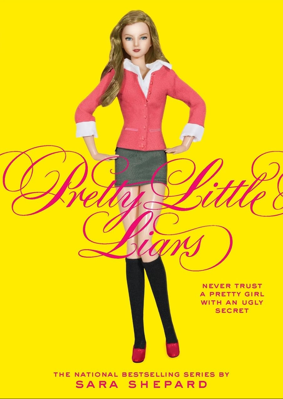 Pretty Little Liars (Pretty Little Liars, Book 1) by Sara Shepard
