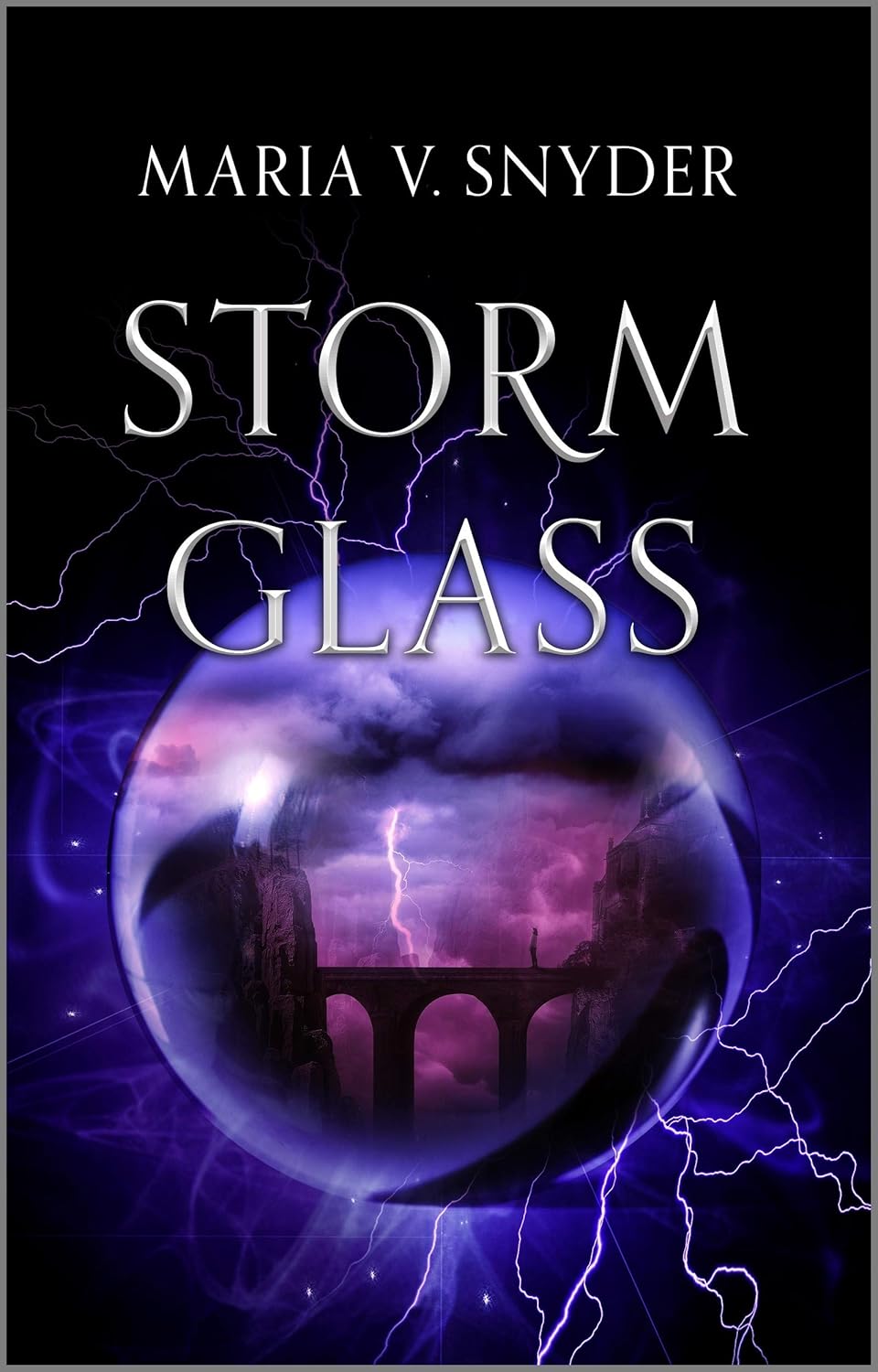 Storm Glass Novel by Maria V. Snyder